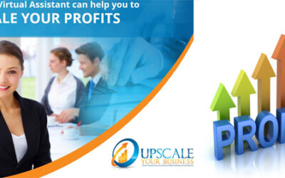 7 Ways a Virtual Assistant Can Help You to ‘Upscale’ Your Profits