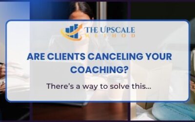 Are clients canceling your coaching?