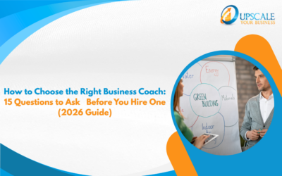 How to Choose the Right Business Coach: 15 Questions to Ask      Before You Hire One (2026 Guide)