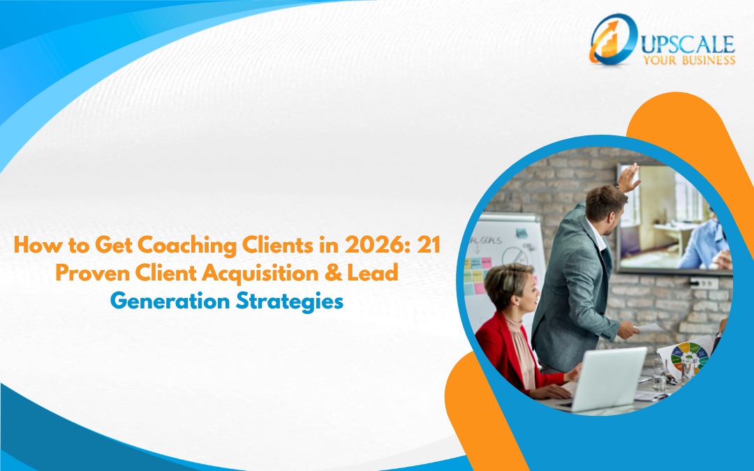 how to get coaching clients in 2026 guide